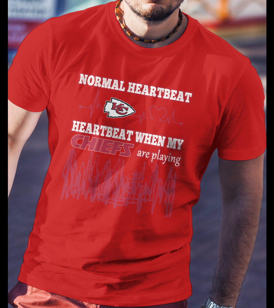 Normal Heartbeat Kansas City Chiefs Heartbeat When My Chiefs Are Playing T-Shirt