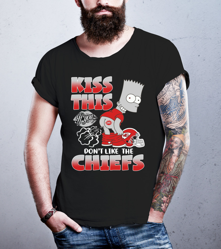 Kiss This If You Don't Like The Chiefs Bart Icon With Kansas City Chiefs Helmet T-Shirt