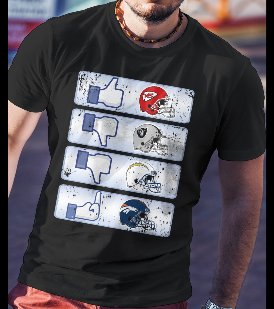 Kansas City Chiefs Like Rival Teams Thumbs Los Angeles Chargers Denver Broncos T-Shirt