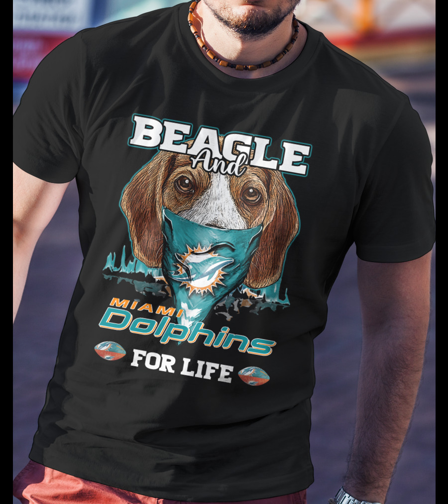Beagle And Miami Dolphins For Life T-Shirt