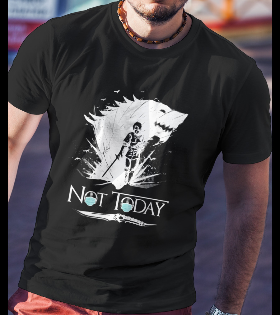 Not Today Game Of Thrones Arya Mask Wolf Sword T-Shirt