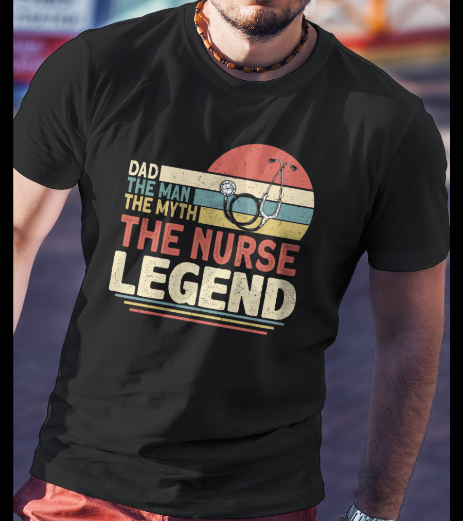 Dad The Man The Myth The Nurse Legend Vintage Stripes Stethoscope T-Shirt