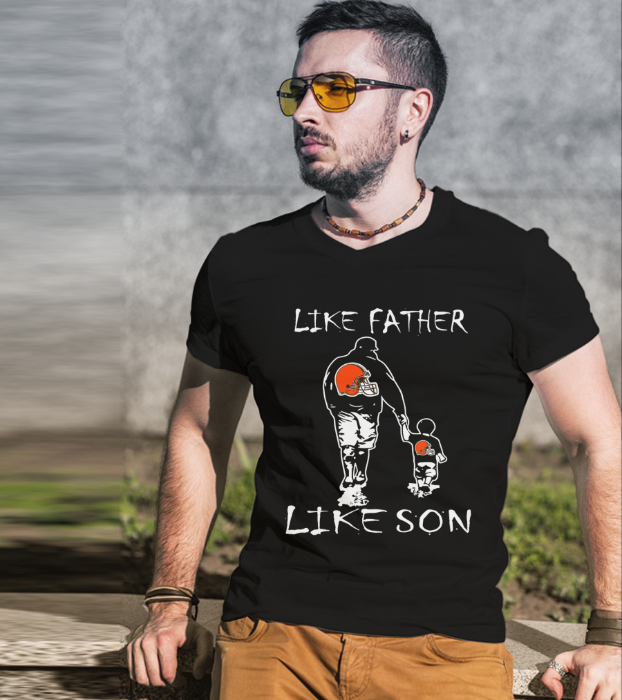 Like Father Like Son Cleveland Browns Football Connection T-Shirt