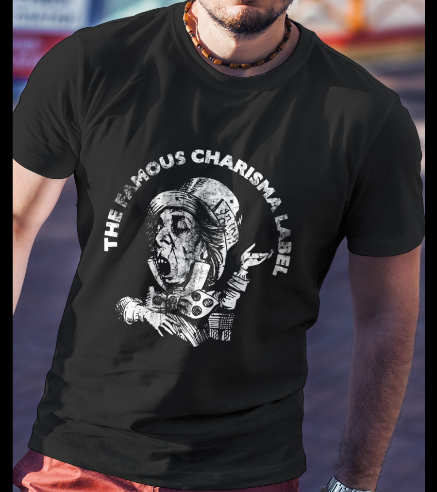 The Famous Charisma Label Mad Hatter T-Shirt