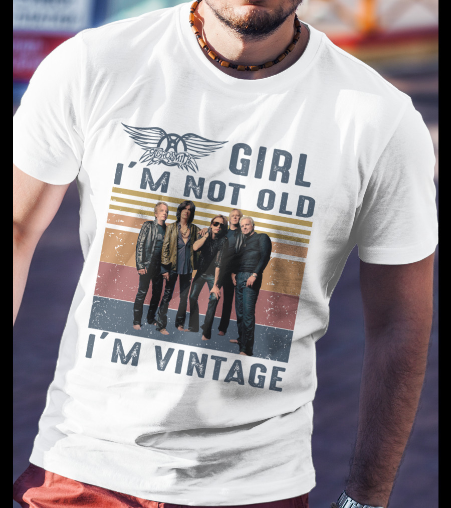 Aerosmith Girl I'm Not Old I'm Vintage T-Shirt