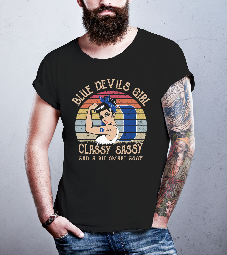 Blue Devils Girl Classy Sassy And A Bit Smart Assy T-Shirt