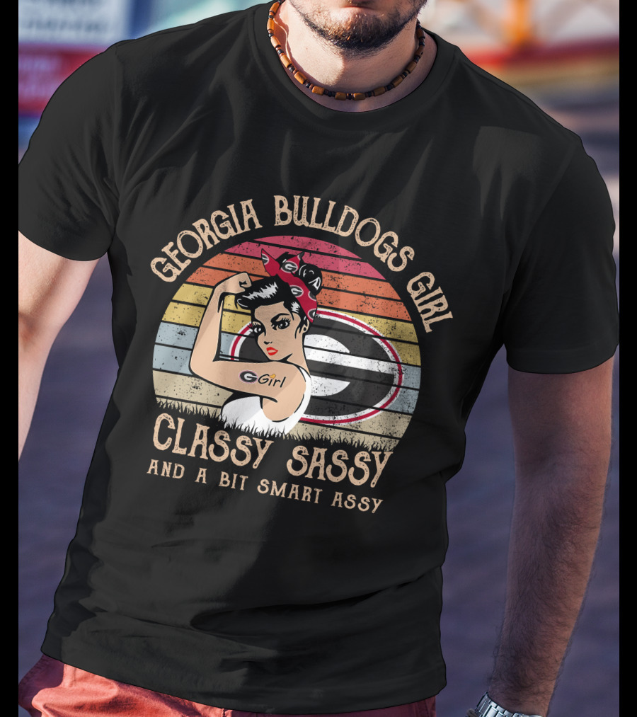 Georgia Bulldogs Girl Classy Sassy And A Bit Smart Assy T-Shirt