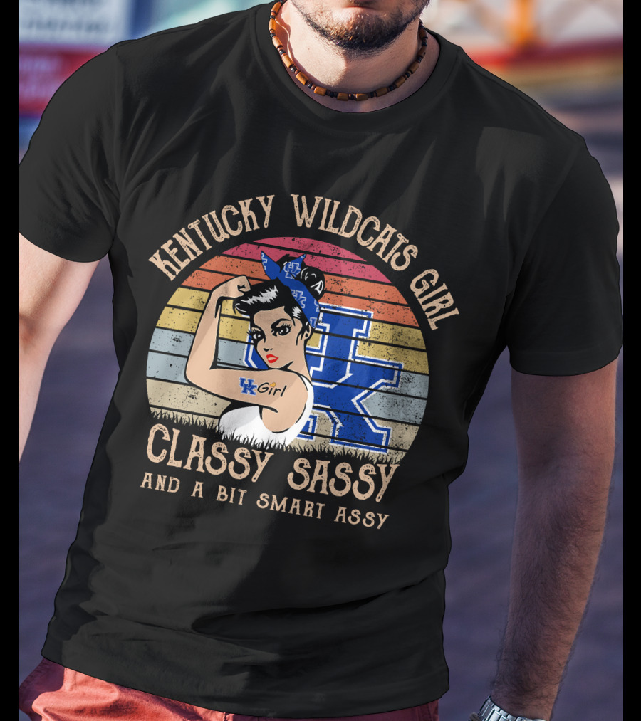 Kentucky Wildcats Girl Classy Sassy And A Bit Smart Assy T-Shirt