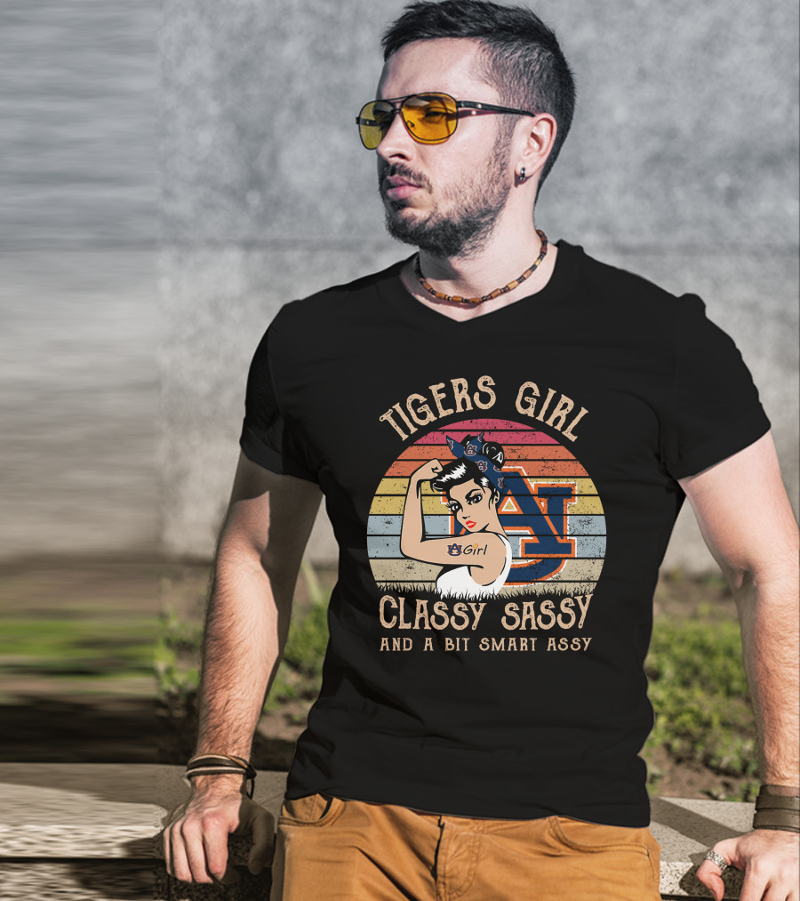 Tigers Girl Classy Sassy And A Bit Smart Assy Auburn T-Shirt