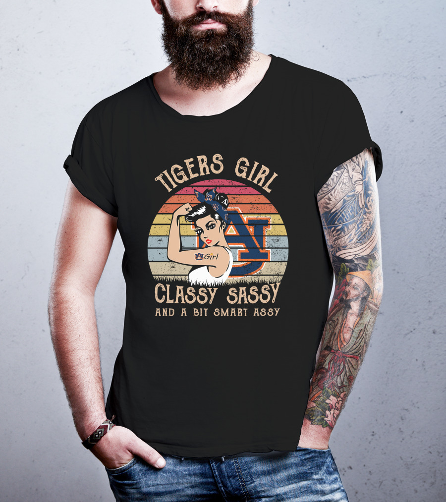 Tigers Girl Classy Sassy And A Bit Smart Assy Auburn T-Shirt