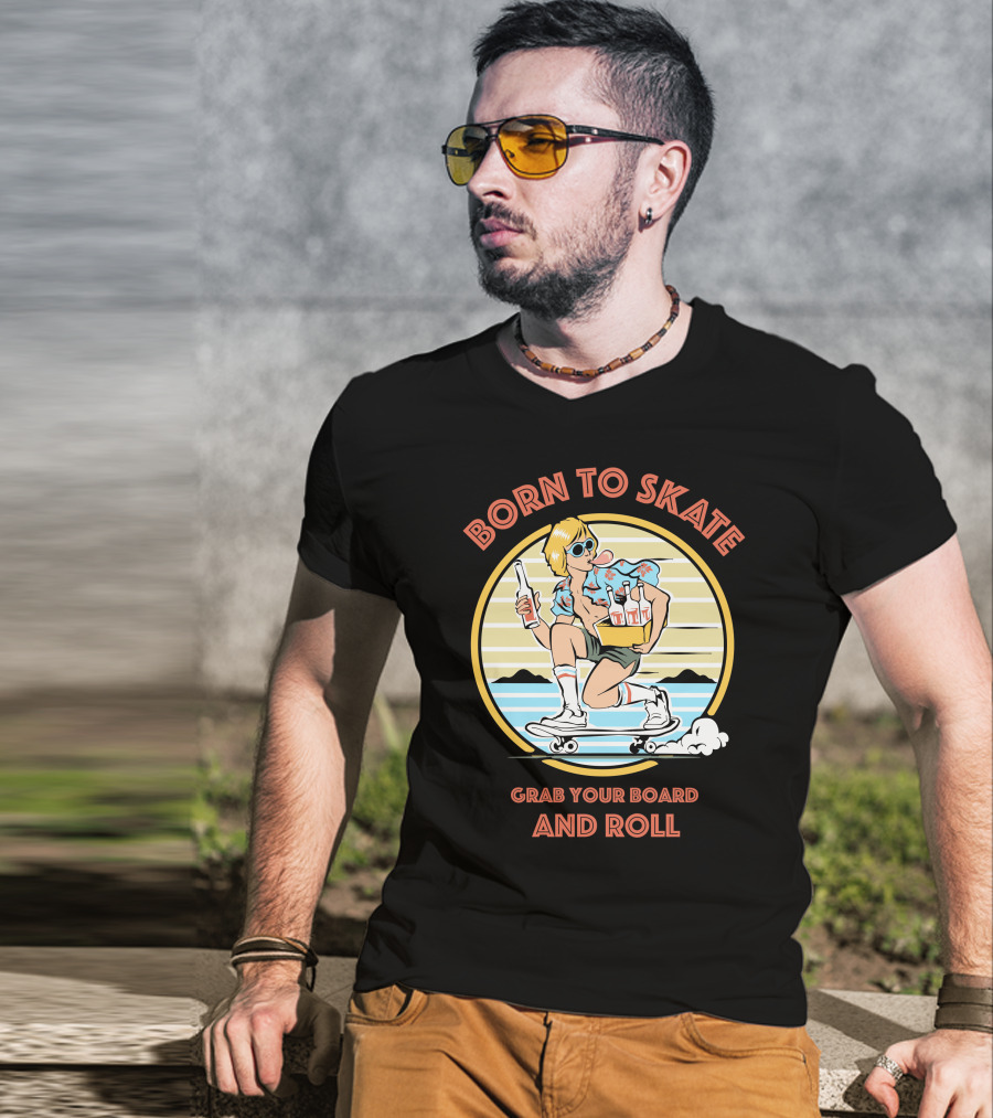 Born To Skate Grab Your Board And Roll Retro Skateboarder T-Shirt