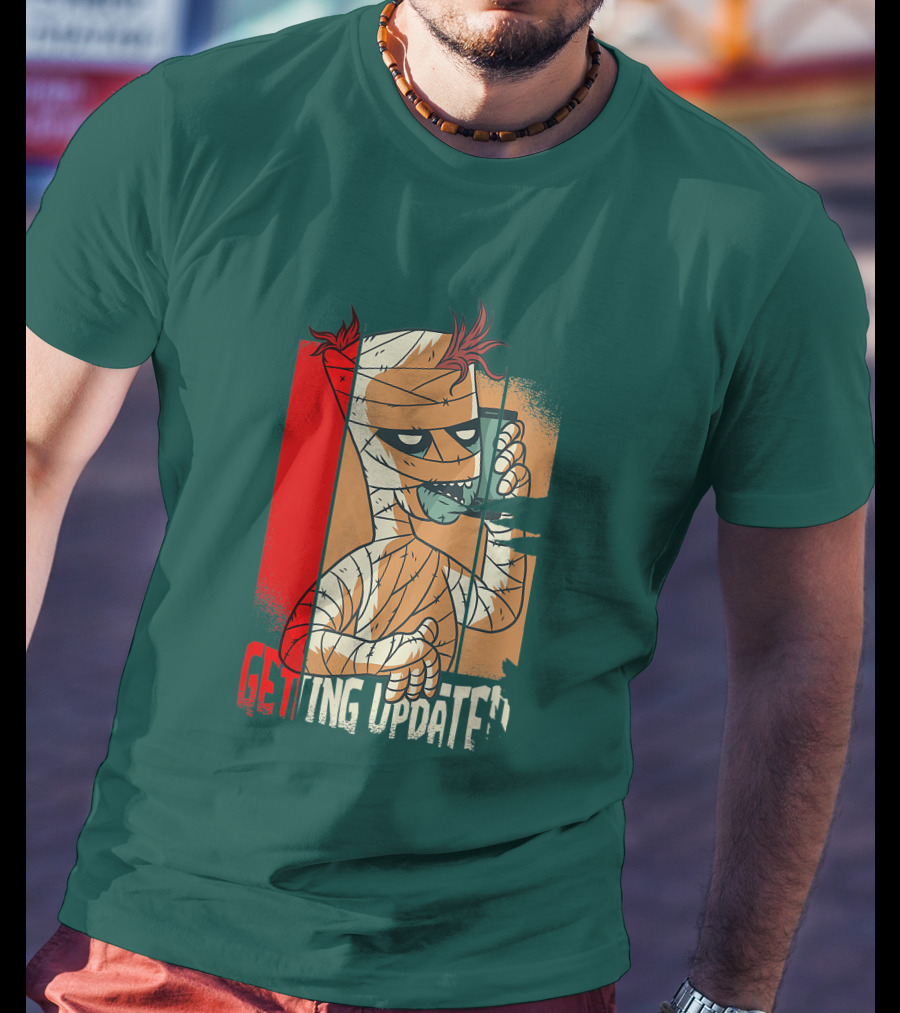 Halloween Scary Freaky Spooky Getting Updated T-Shirt