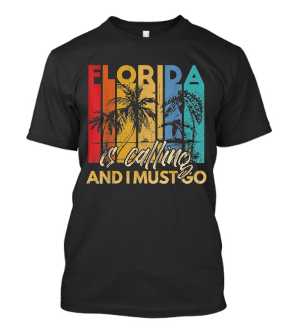 Florida Is Calling And I Must Go Beach Vacation Summer Retro Palm Trees T-Shirt