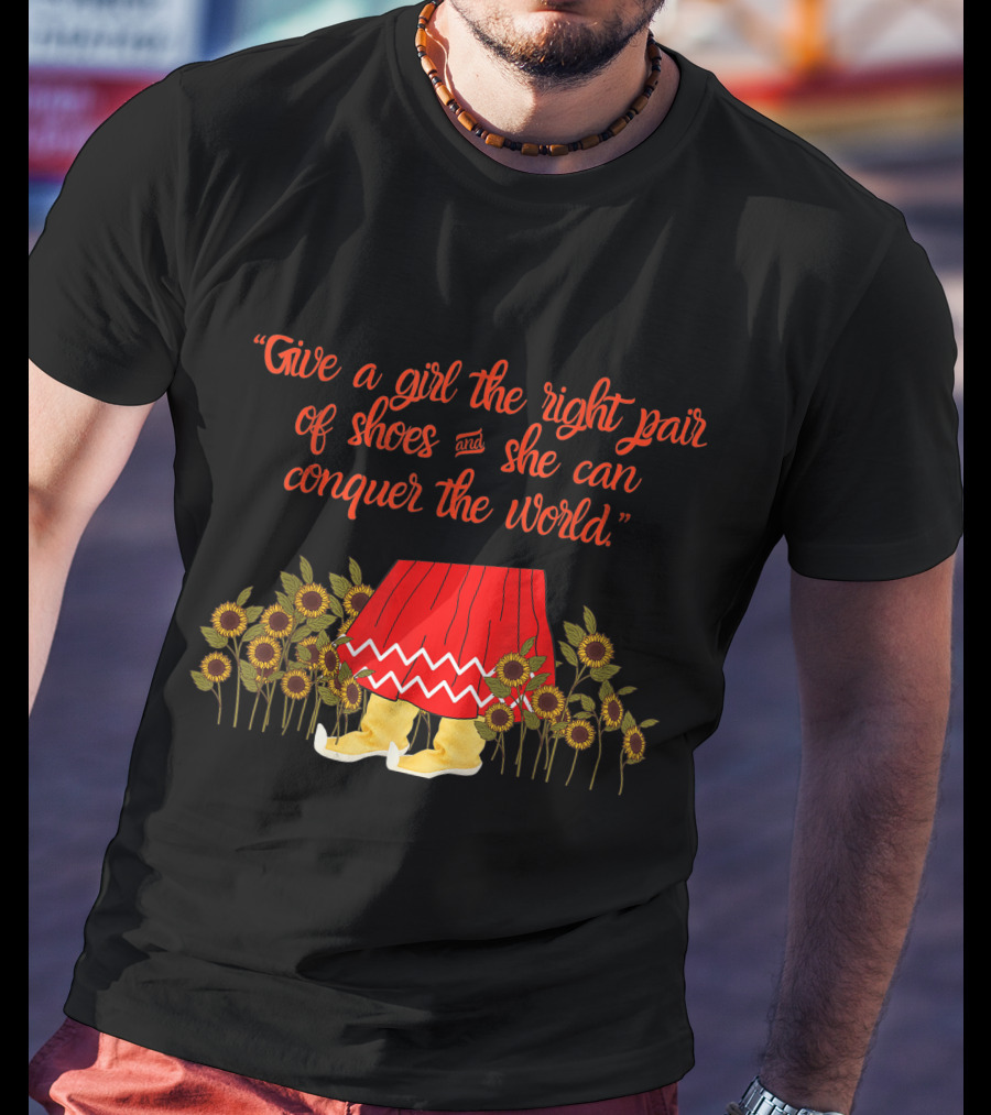Give A Girl The Right Pair Of Shoes And She Can Conquer The World Apache Moccasin T-Shirt