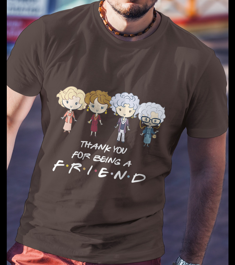 Thank You For Being A Friend Golden Girls F.R.I.E.N.D Circle T-Shirt