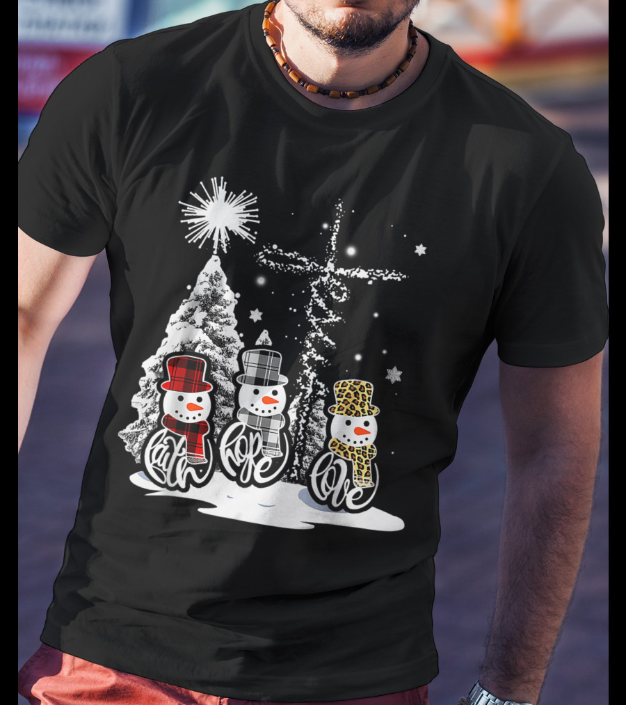 Jesus Faith Hope Love Snowman Funny Xmas For Christian T-Shirt