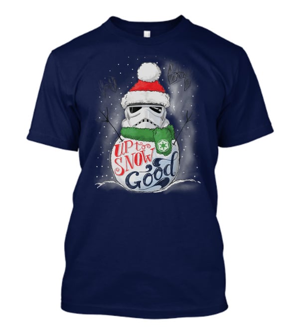 Star Wars Stormtrooper Up To Snow Good Funny Holiday Christmas Snowman Scarf TIE Fighters T-Shirt