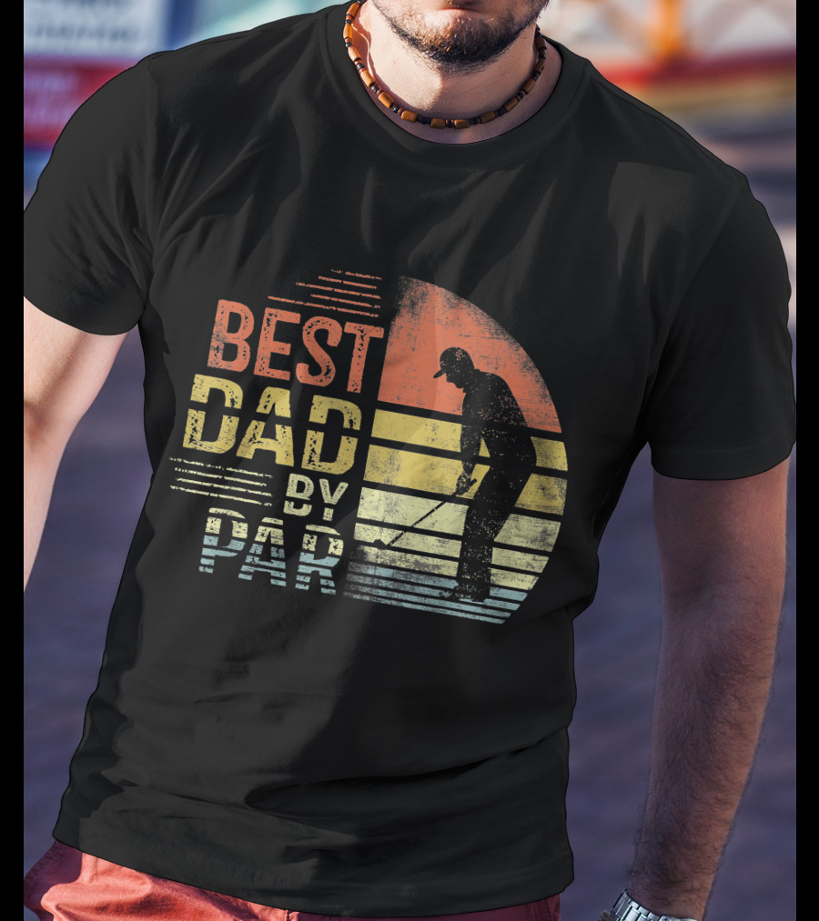Best Dad By Par Father's Day Golf Lover Golfer T-Shirt
