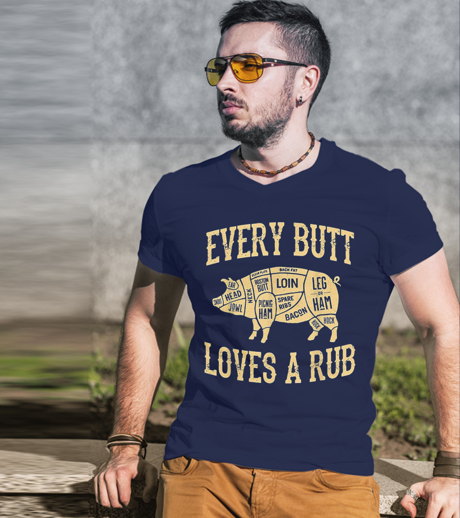 Every Butt Loves A Rub BBQ Pork Cut Diagram T-Shirt