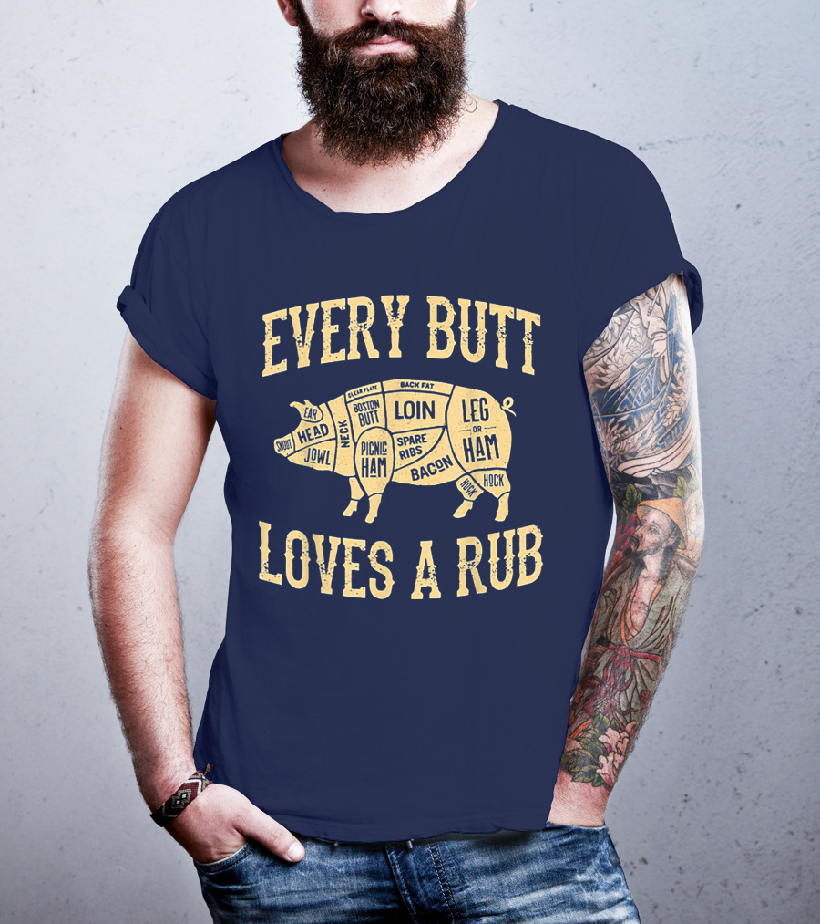 Every Butt Loves A Rub BBQ Pork Cut Diagram T-Shirt