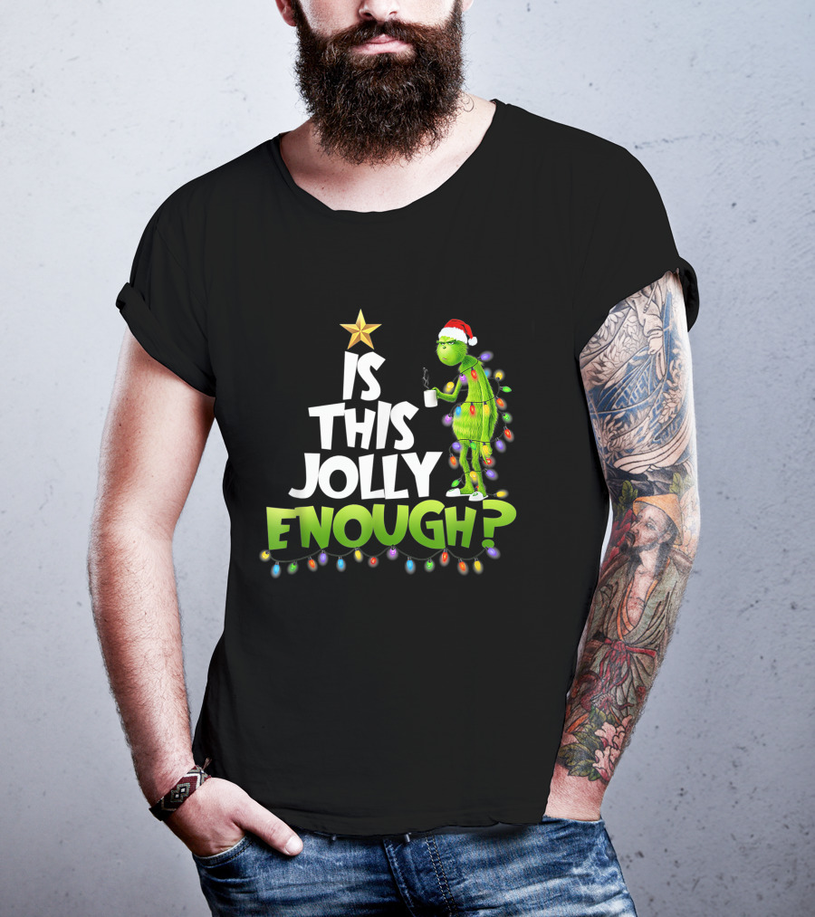 Grinch Is This Jolly Enough With Christmas Lights And Santa Hat T-Shirt