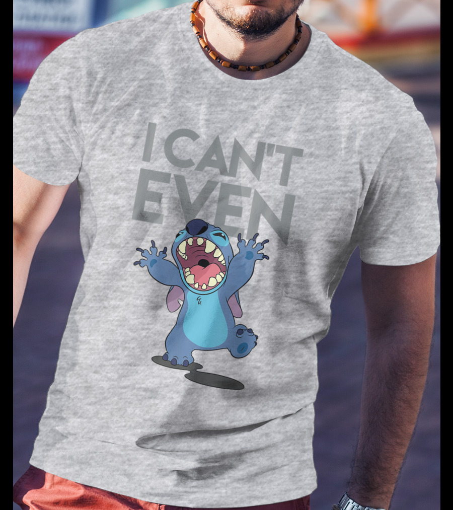 I Can't Even Lilo And Stitch T-Shirt