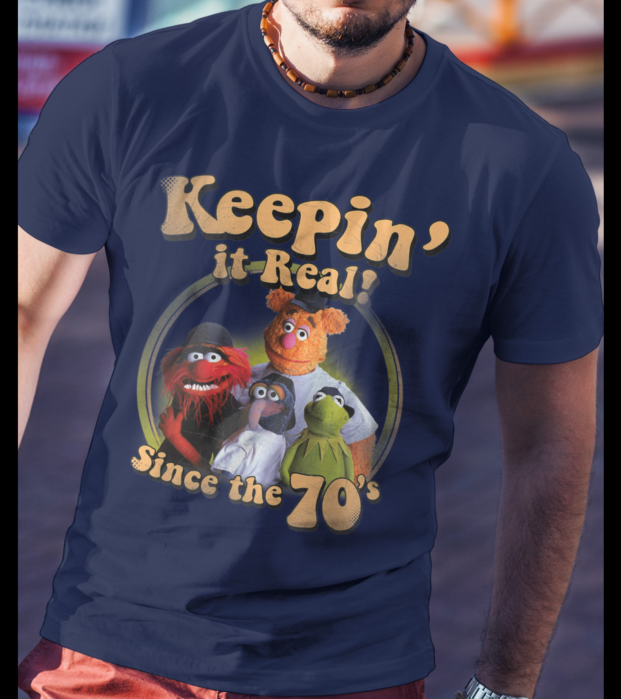 Keepin It Real Muppets Since The 70s Funny Cartoon T-Shirt