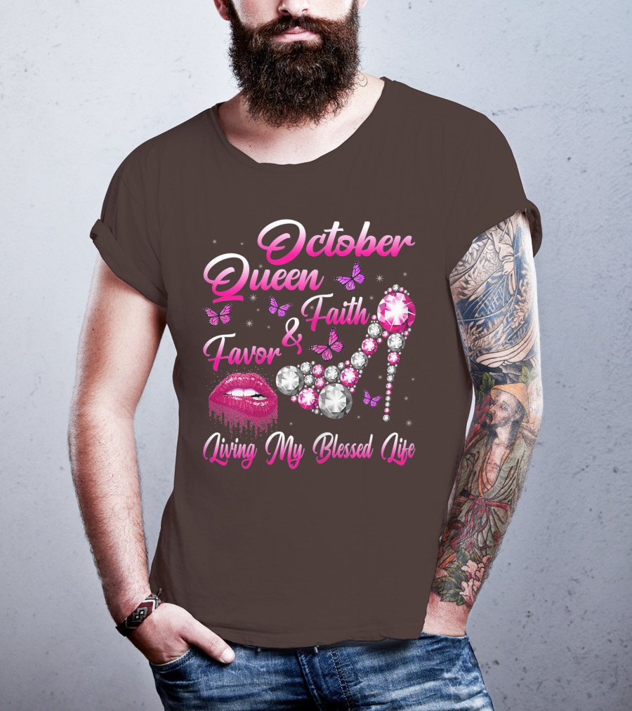 October Queen Faith Favor Living My Blessed Life Butterflies Diamonds Red Lips High Heel T-Shirt
