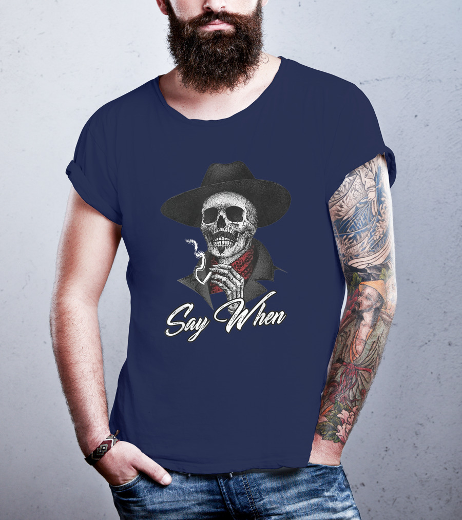 Skull Cowboy Smoking Say When T-Shirt