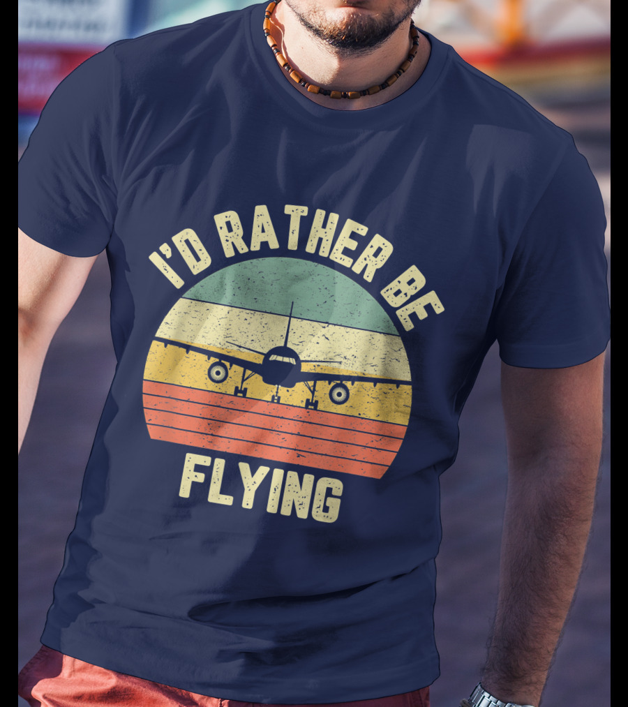 I'd Rather Be Flying Airplane Vintage Sunset Pilot Humor T-Shirt