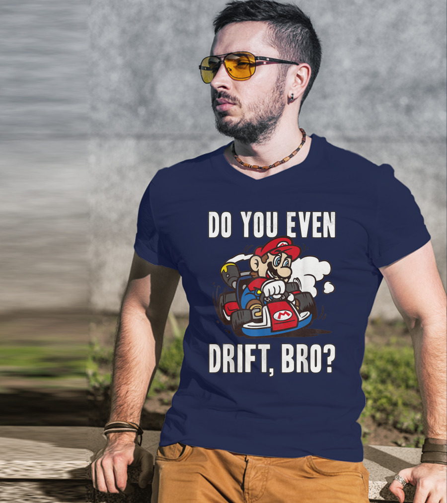 Mario Kart Do You Even Drift Bro Racing Challenge T-Shirt