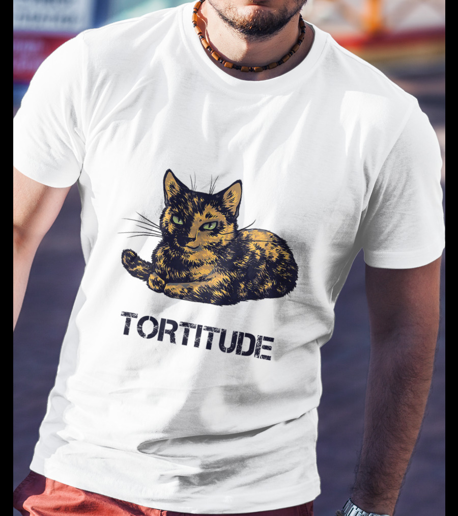 Tortitude Feisty Tortoiseshell Kitty Torties T-Shirt