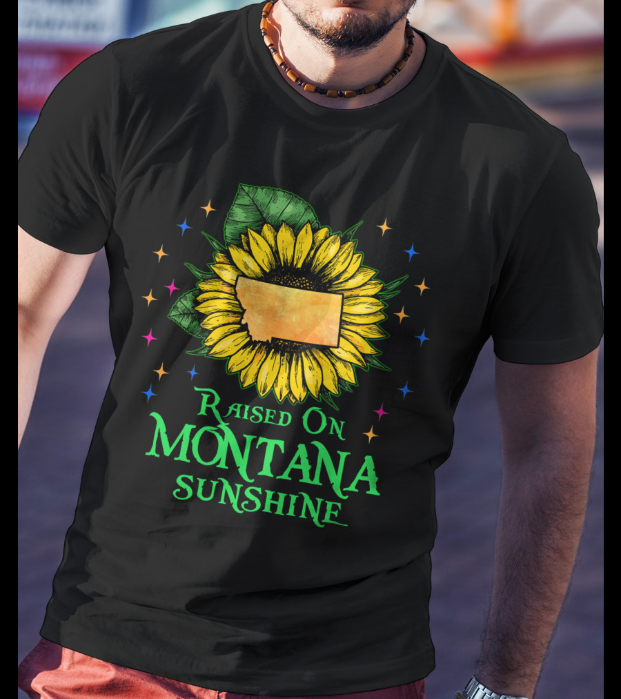 Sunflower Raised On Montana Sunshine State Pride Patriot T-Shirt