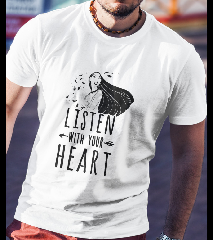 Listen With Your Heart Pocahontas T-Shirt