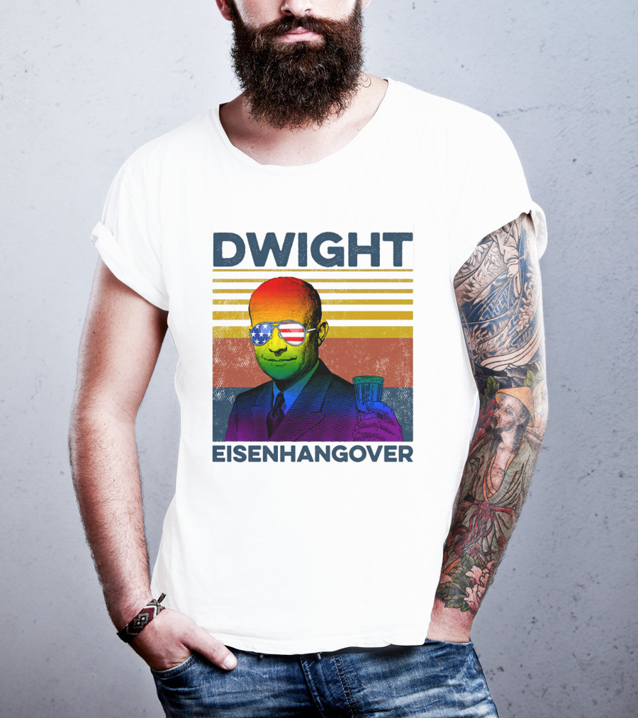 Dwight Eisenhangover Patriotic Beer Mug Rainbow Sunglasses T-Shirt