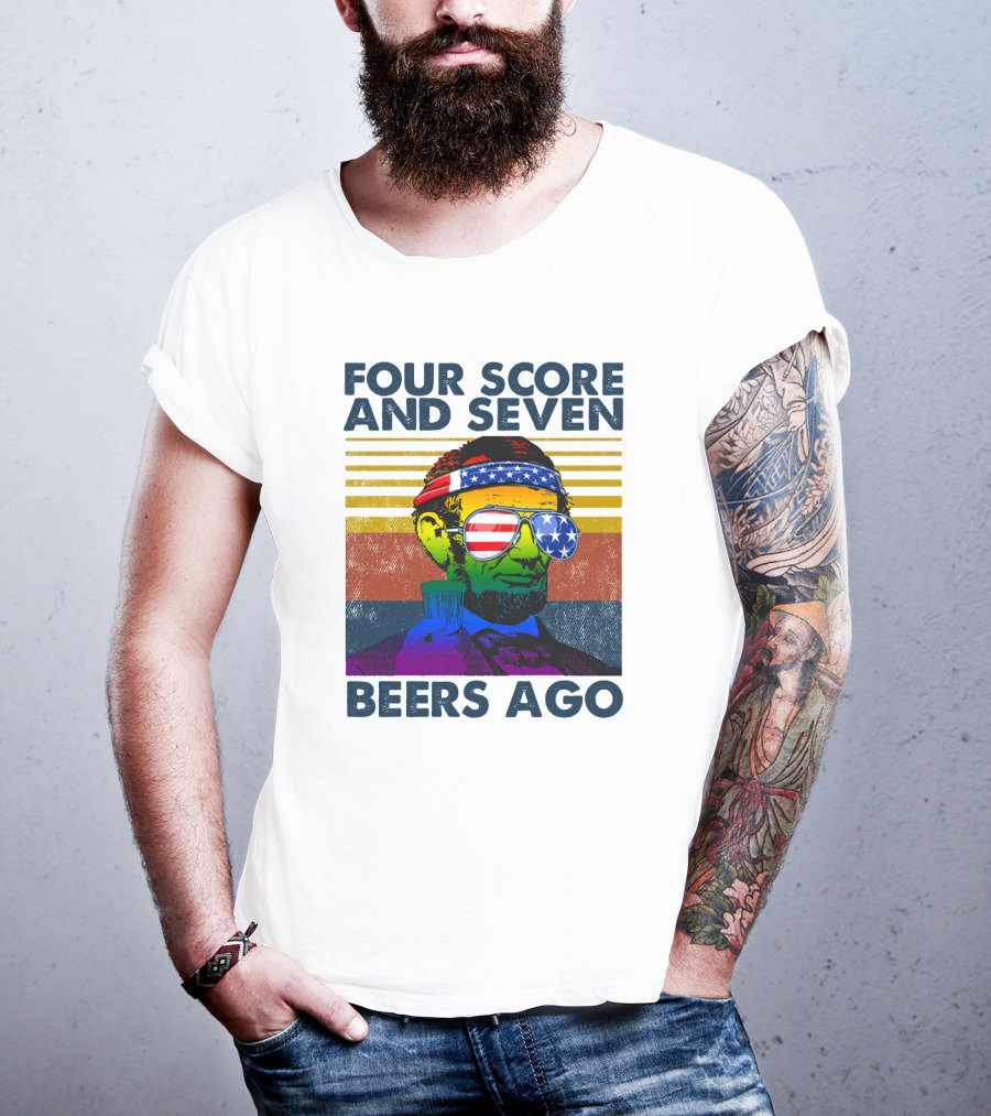 Four Score And Seven Beers Ago Patriotic Lincoln Vintage T-Shirt