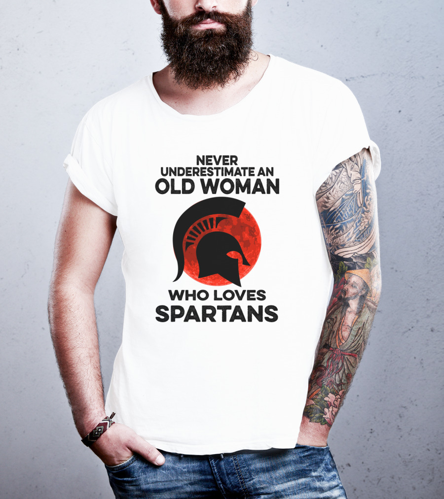 Never Underestimate An Old Woman Who Loves Michigan State Spartans T-Shirt