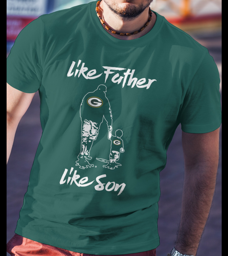 Like Father Like Son Green Bay Packers T-Shirt