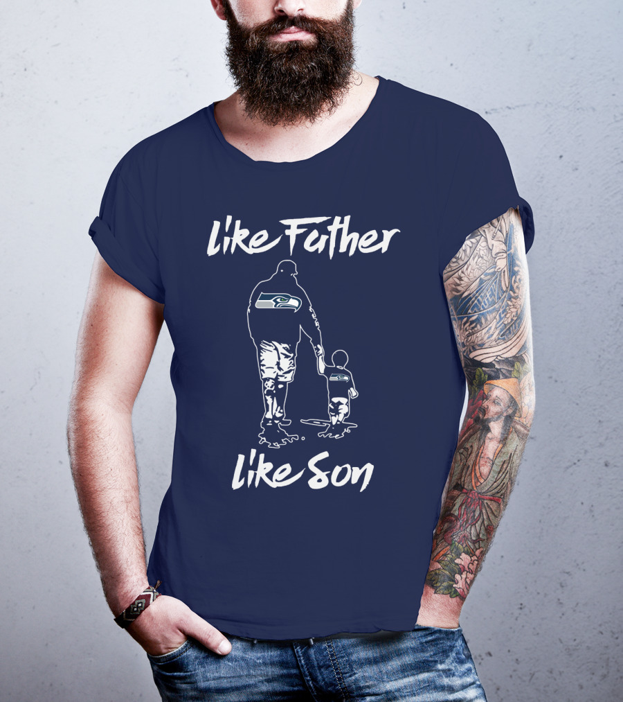 Seattle Seahawks Like Father Like Son T-Shirt