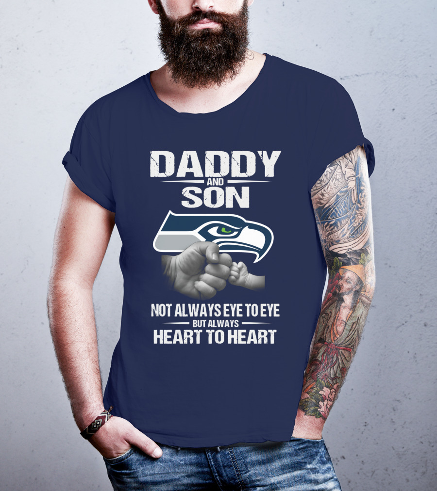 Seattle Seahawks Daddy And Son Not Always Eye To Eye But Always Heart To Heart T-Shirt