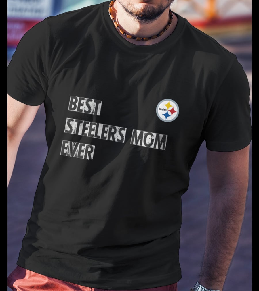 Best Steelers Mom Ever Steelers T-Shirt