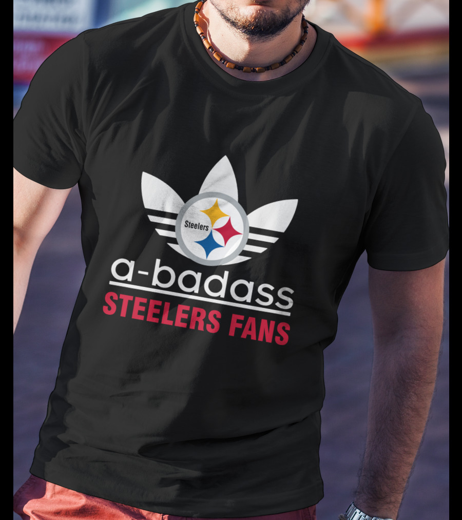 A Badass Steelers Fans T-Shirt