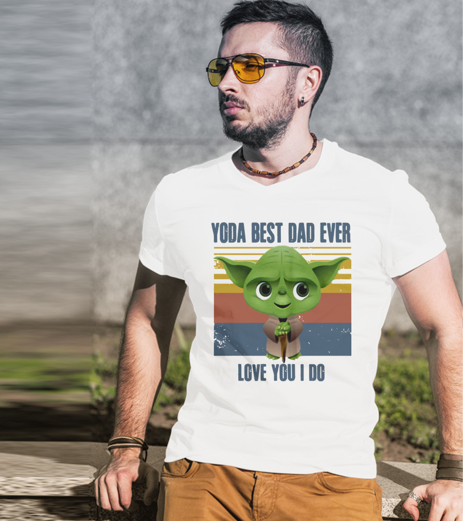 Vintage Yoda Best Dad Ever Love You I Do Retro Star Wars Father's Day T-Shirt
