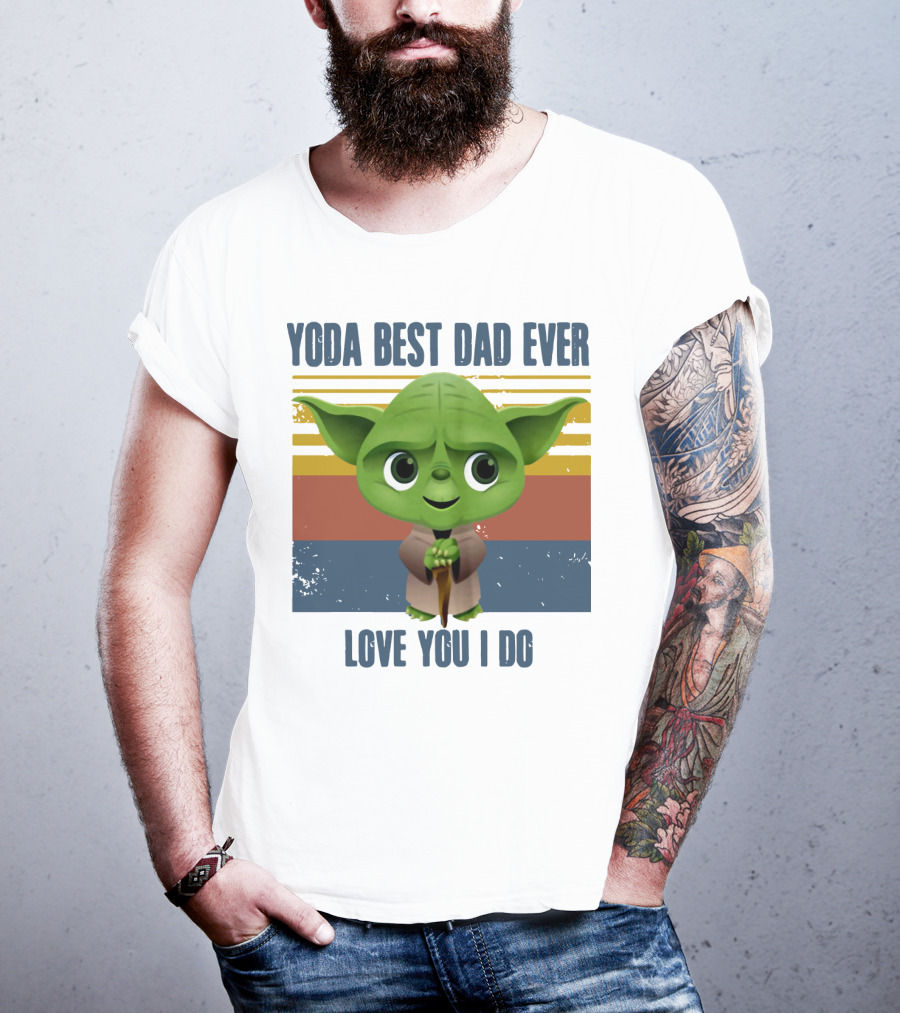 Vintage Yoda Best Dad Ever Love You I Do Retro Star Wars Father's Day T-Shirt
