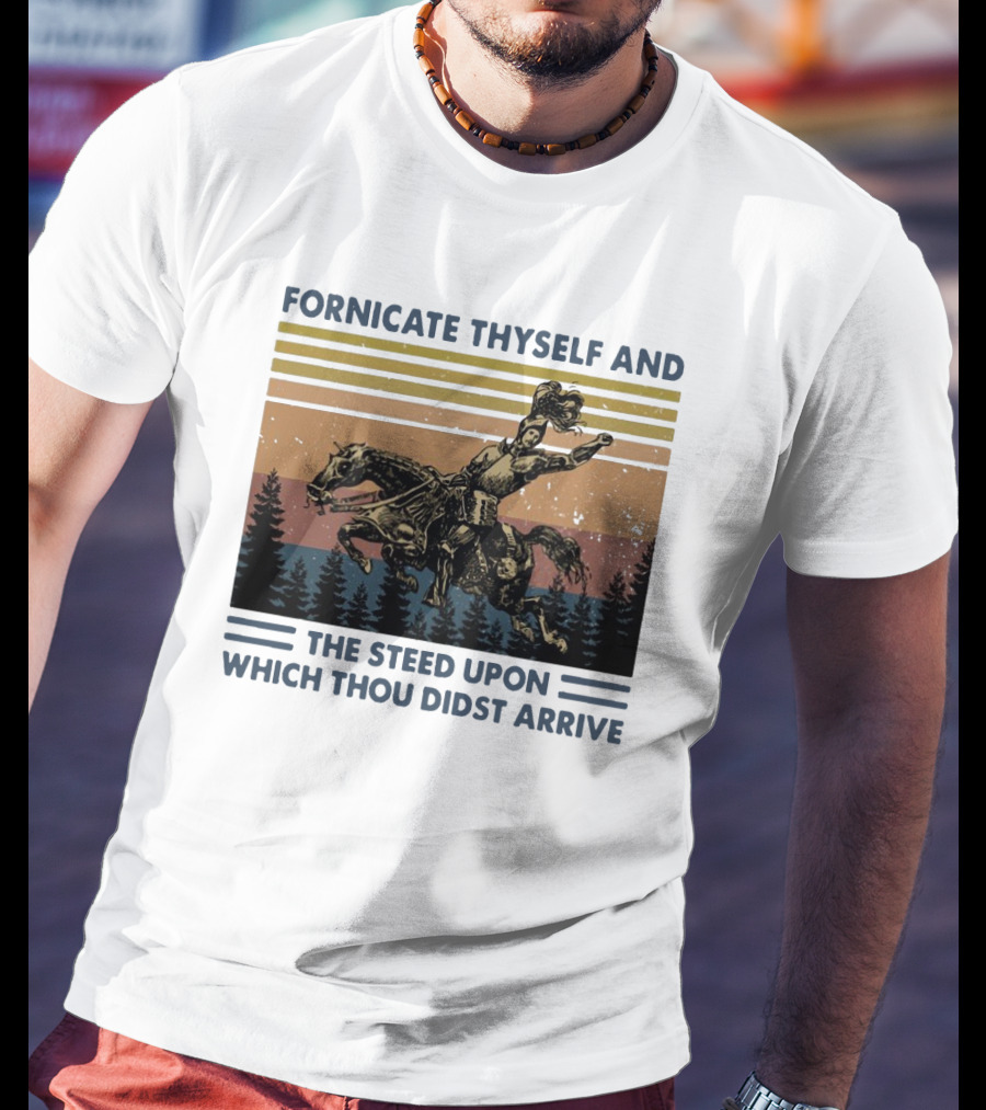 Vintage Fornicate Thyself And The Steed Upon Which Thou Didst Arrive Retro Rider Forest Stripes T-Shirt
