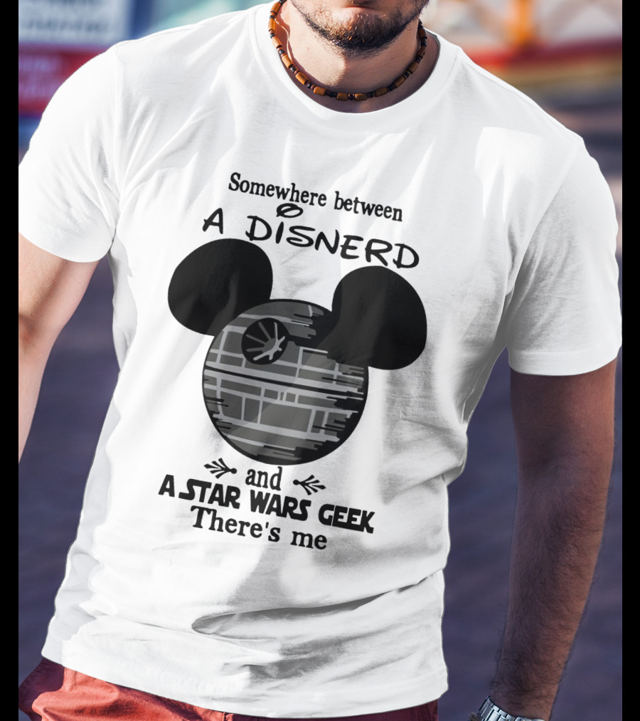 Somewhere Between A Disnerd And A Star Wars Geek There's Me Mickey Mouse Death Star T-Shirt