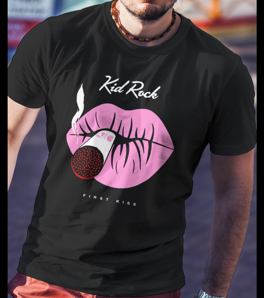 Kid Rock First Kiss Pink Lips With Cigarette Smoke T-Shirt