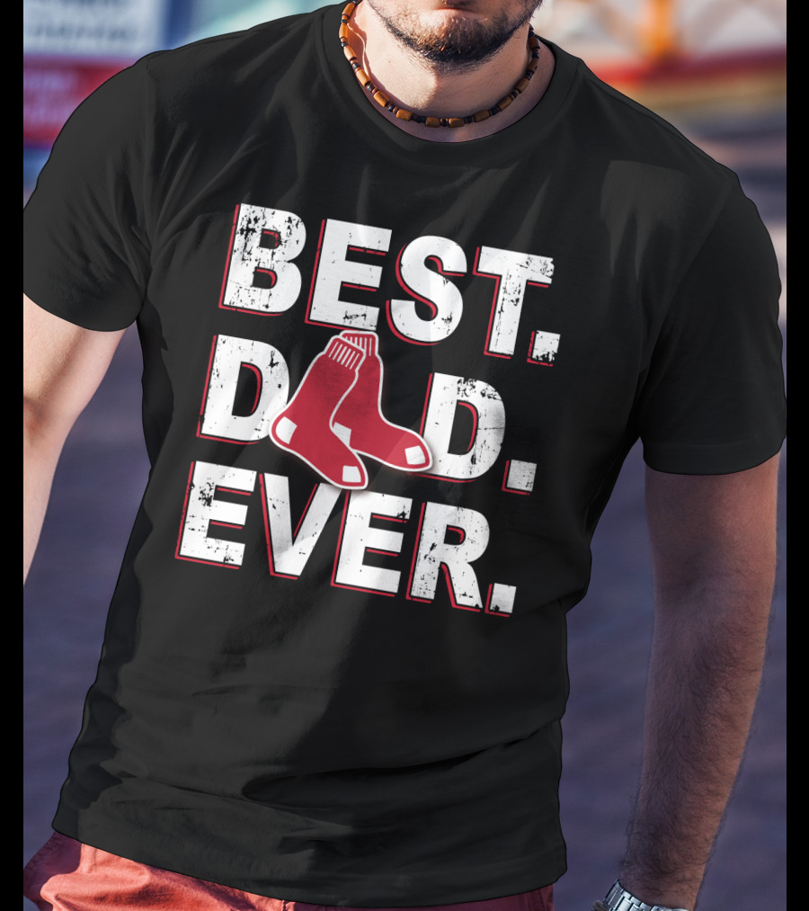 Best Dad Ever Red Sox Socks T-Shirt