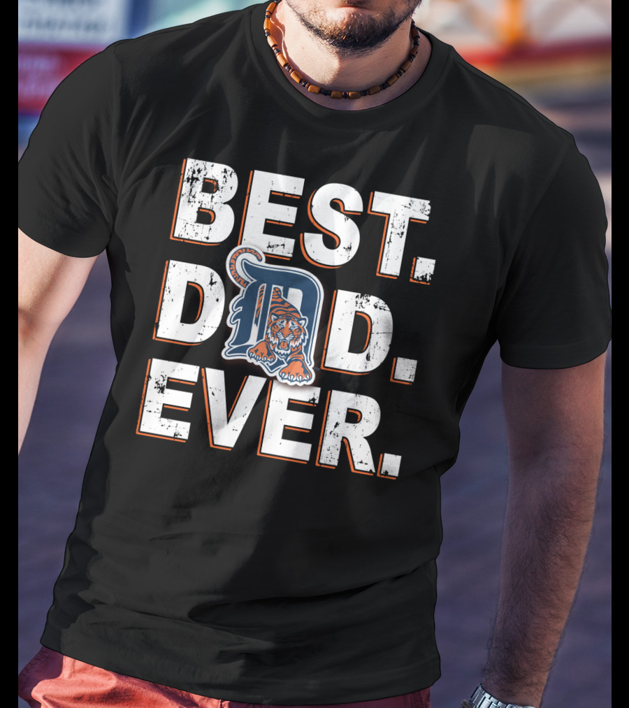 Best Dad Ever Detroit Tigers T-Shirt