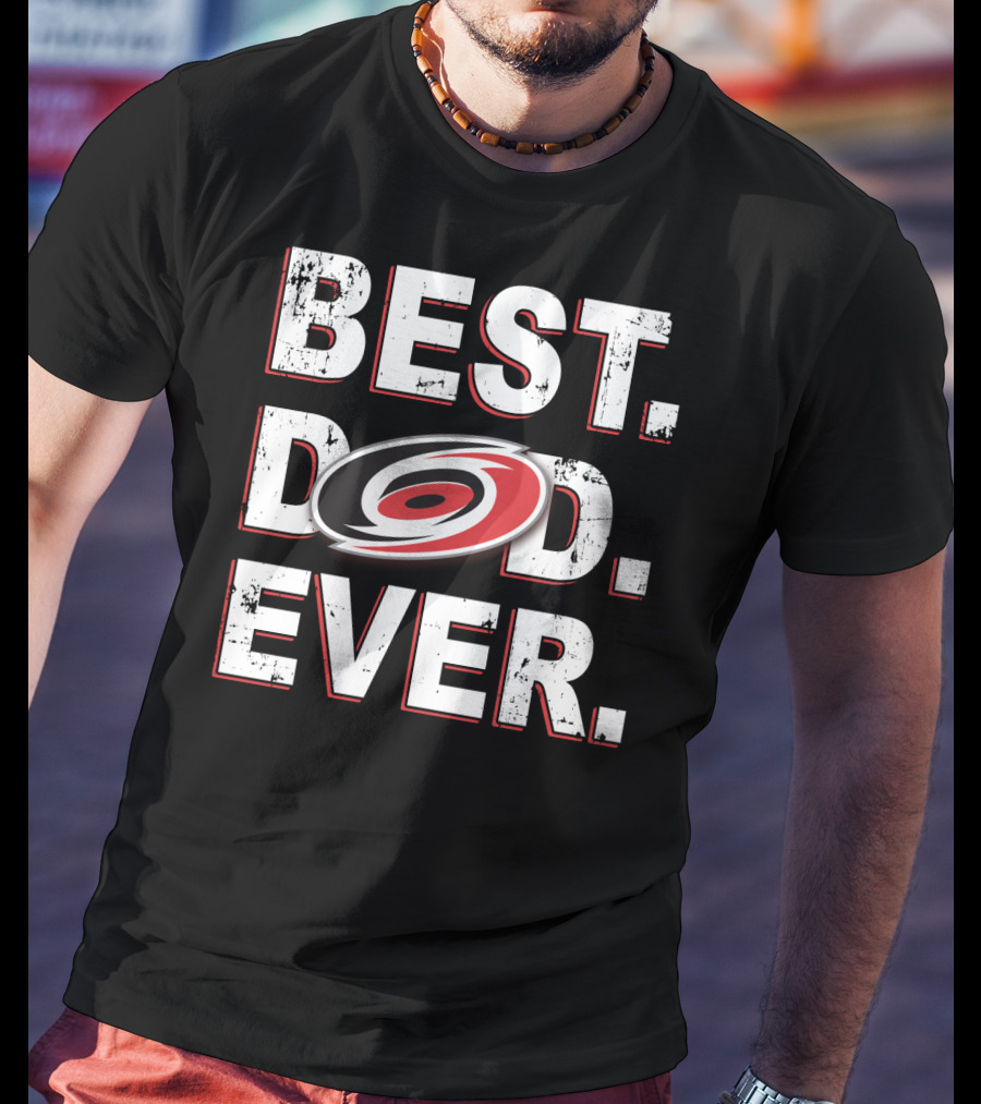 Best Dad Ever Carolina Hurricanes T-Shirt